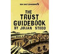 Julian Stodd The Trust Guidebook (Tascabile)
