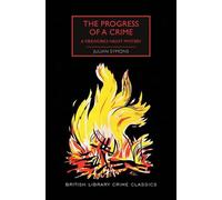 Julian Symons The Progress of a Crime (Tascabile) British Library Crime Classics
