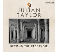 Julian Taylor Beyond the Reservoir (CD) Album