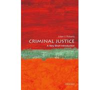 Criminal Justice: A Very Short Introduction