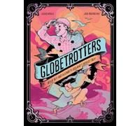 Julian Voloj Globetrotters: Nellie Bly a (Copertina rigida) (PRESALE 04/12/2025)