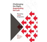 Julian von Bargen Challenging the Right, Augmenting the Left (Tascabile)