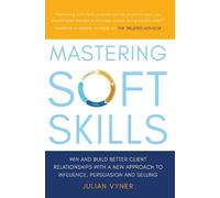 Julian Vyner Mastering Soft Skills (Tascabile)