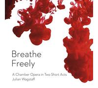 Julian Wagstaff: Breathe Freely by Linn Records