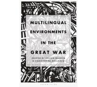 Julian Walker Multilingual Environments in the Great War (Tascabile)