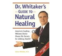 Julian Whitaker Michael T. Mur Dr. Whitaker's Guide to Natural Heal (Tascabile)