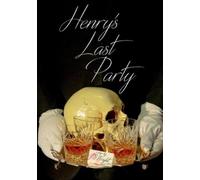Julian Wright Henry's Last Party (Tascabile)