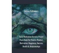 Juliana Baltimo Daily Meditation Eternity Prayer Poem Book For Posit (Tascabile)