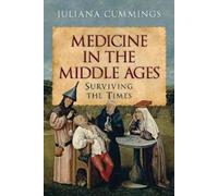 Juliana Cummings Medicine in the Middle Ages (Copertina rigida)