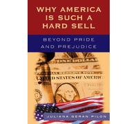 Juliana Geran Pilon Why America Is Such a Hard Sell (Tascabile)