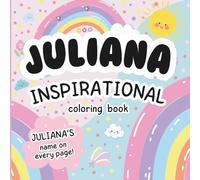 Juliana Inspirational Coloring Book: Personalized Just for Juliana - Juliana's Name Appears on Every Coloring Page