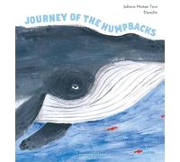 Juliana Muñoz Toro Journey of the Humpbacks (Copertina rigida)