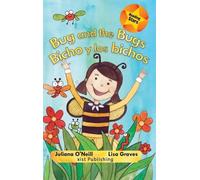 Juliana O'Neill Bug and the Bugs / Bicho y los bichos (Copertina rigida)