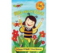 Juliana O'Neill Bug and the Bugs (Tascabile) Reading Stars