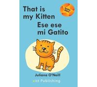 Juliana O'Neill That is my Kitten / Ese es mi Gatito (Tascabile)