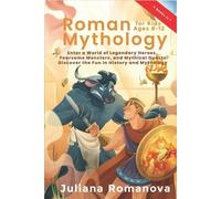 Juliana Romanova Roman Mythology for Kids Ages 8-12 (Tascabile)