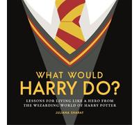 Juliana Sharaf What Would Harry Do? (Copertina rigida)