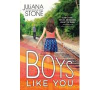 Juliana Stone Boys Like You (Tascabile)
