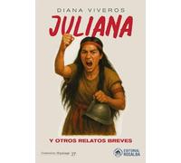 Juliana y otros relatos breves