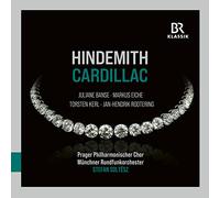 Juliane Banse; Michaela Selinger; Torsten Kerl; Oliver Ringelhahn; Markus Eiche; Kay Stiefermann; Jan-Hendrik Rootering; Prague Philharmonic Choir; Lukas Vasilek (director); Munchner Rundfunkorchester; Stefan Soltesz - Paul Hindemith: Cardillac, Op. 39 (first version 1926)