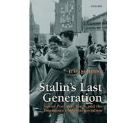 Juliane Fürst Stalin's Last Generation (Copertina rigida)