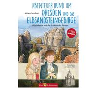Juliane Jacobse Abenteuer rund um Dresden und das Elbsandstei (Copertina rigida)