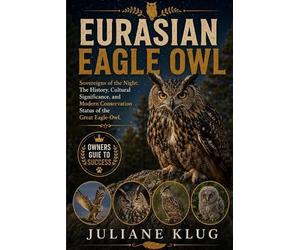 Juliane Klug Eurasian Eagle Owl (Tascabile)