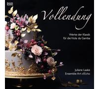 Juliane Laake; Ensemble Art d'Echo - Vollendung