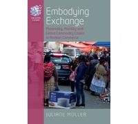 Juliane Müller Embodying Exchange (Copertina rigida) Human Economy