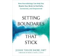 Juliane T Shore Rebecca Wong Setting Boundaries that Stick (Tascabile)