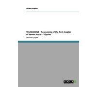 Juliane Ungänz TELEMACHUS - An analysis of the first chapter of Jame (Tascabile)