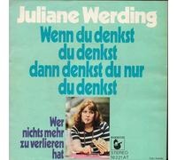 Juliane Werding - Wenn Du Denkst Du Denkst Dann Denkst Du Nur Du Denkst - Hansa - 89252