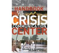 Juliann C. Scholl Bolanle A. O Handbook for the Crisis Communication (Tascabile)