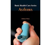 Juliann Moen Basic Health Care Series - Asthama (Tascabile) Basic Health Care