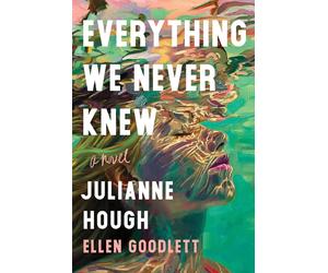 Julianne Hough Ellen Goodlett Everything We Never Knew (Copertina rigida)