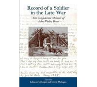 Julianne Mehegan David Mehegan Record of a Soldier in the Late War (Tascabile)