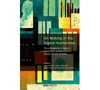 Julianne Nyhan On Making in the Digital Humanities (Tascabile)