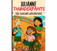 Julianne Thunderpants: The Sailing Adventure