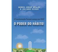 Juliano Schuh Nereu Jorge Aral A Transformação Pessoal Começa por Vo (Tascabile)