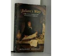 Julian's Way: A Practical Commentary on Julian of Norwich