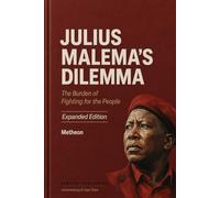 JULIAS MALEMA'S DILEMMA: The burden of fighting for the people