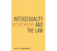 Julie A. Greenberg Intersexuality and the Law (Copertina rigida)