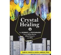 Julie A. Kirsch Dan R. Lynch Crystal Healing (Tascabile)