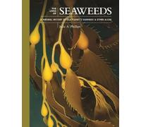 Julie A. Phillips The Lives of Seaweeds (Copertina rigida)