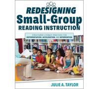 Julie A Taylor Redesigning Small-Group Reading Instruction (Tascabile)