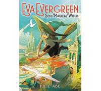Julie Abe Eva Evergreen, Semi-Magical Witch (Copertina rigida)