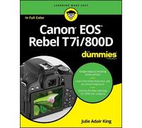 Julie Adair King Canon EOS Rebel T7i/800D For Dummies (Tascabile)