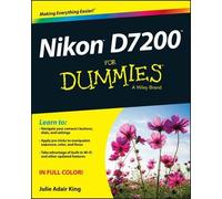 Nikon D7200 for Dummies by King, Julie Adair