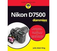 Julie Adair King Nikon D7500 For Dummies (Tascabile)
