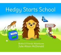 Julie Alison McDonald Hedgy Starts School (Tascabile)
